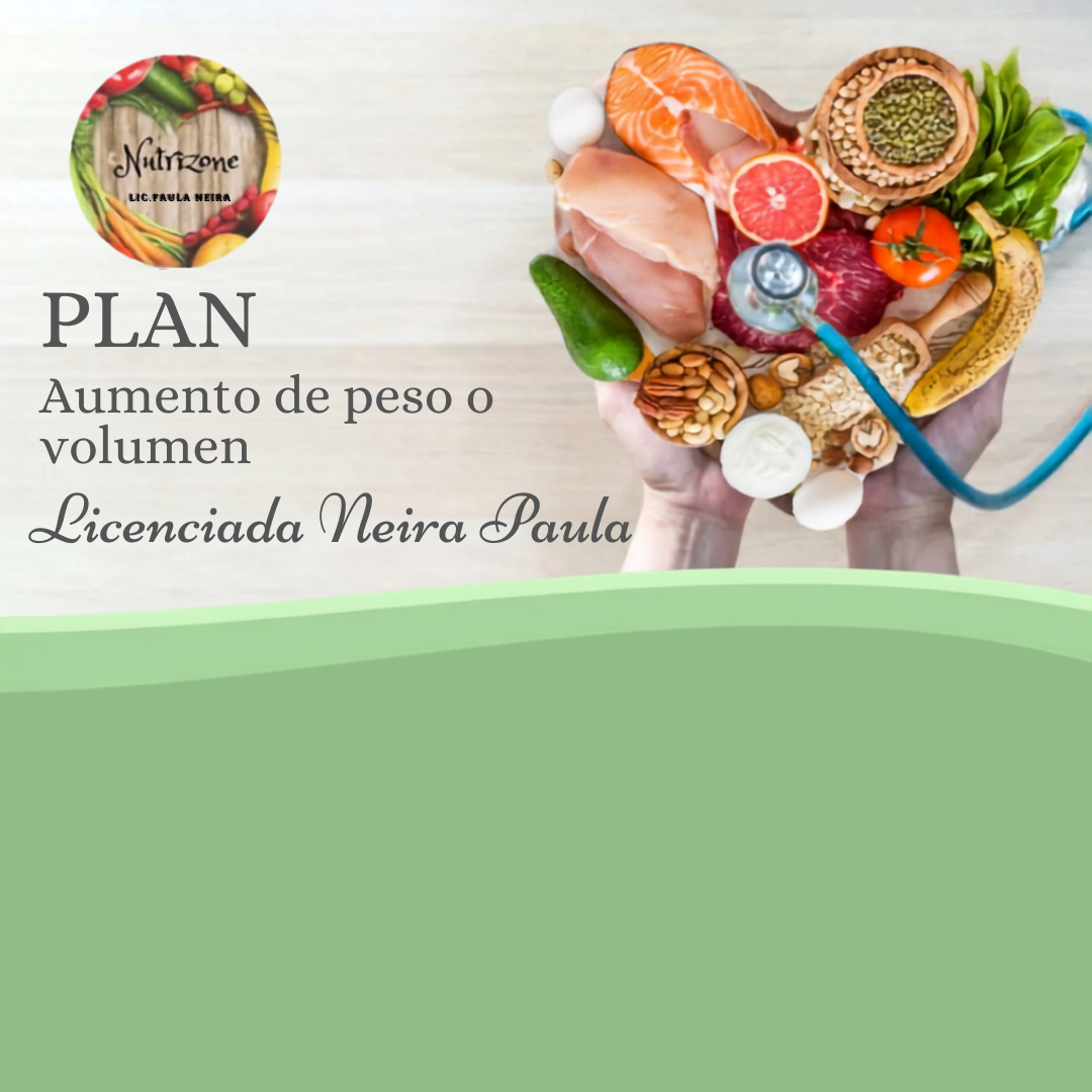 Plan Aumento de peso o volumen