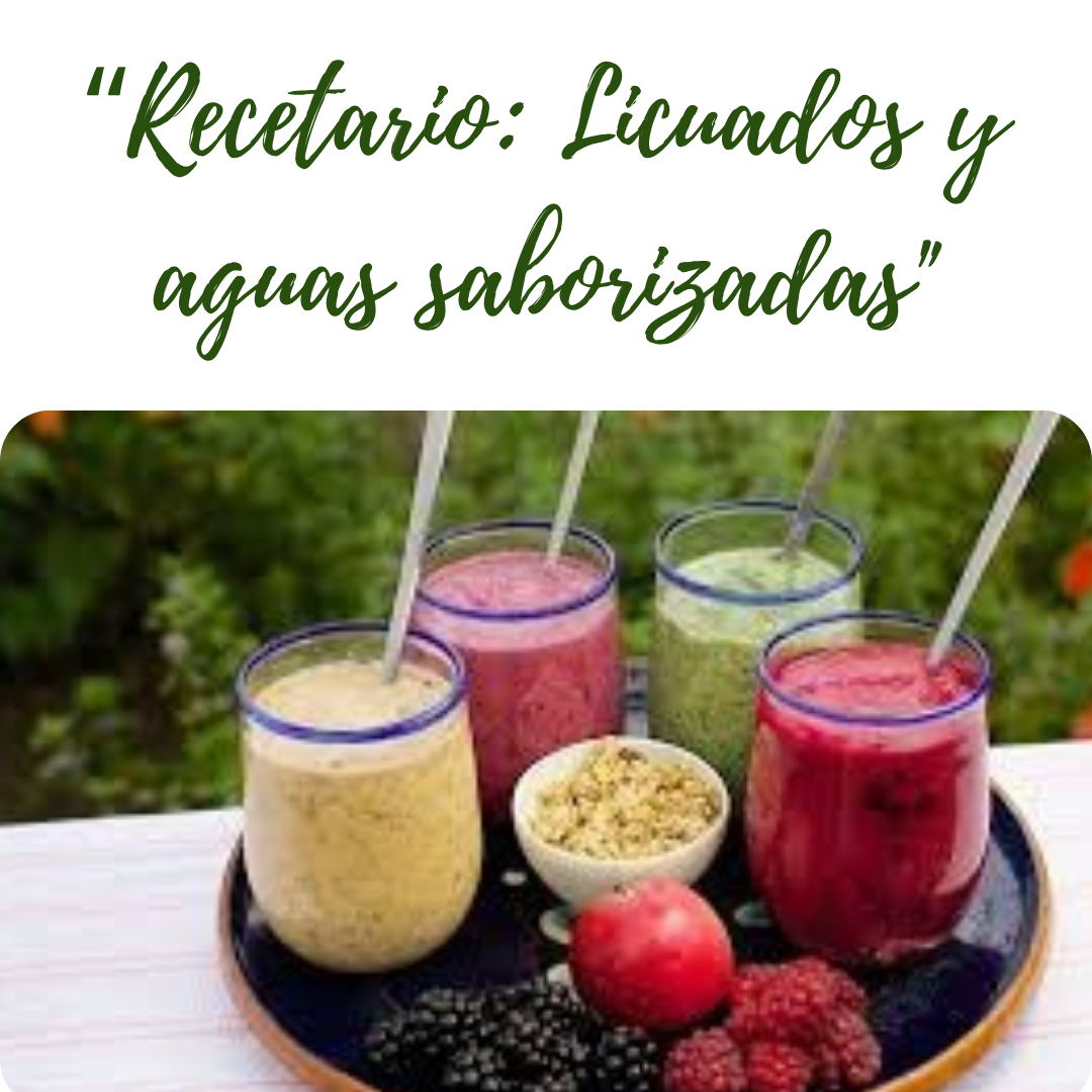 Recetario: Licuados y aguas saborizadas